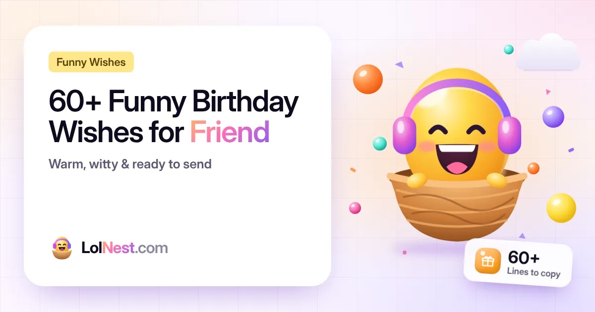 60+ Funny Birthday Wishes for Friend (Short, Male & Female)