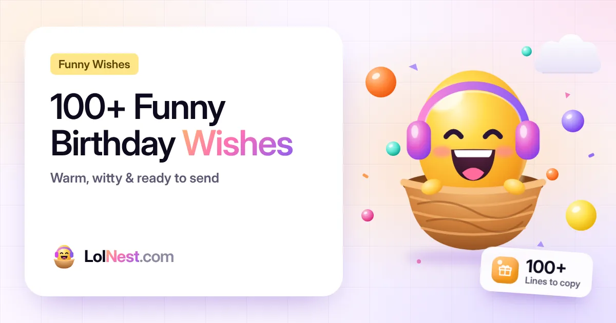 100+ Funny Birthday Wishes That Beat a Boring "HBD"